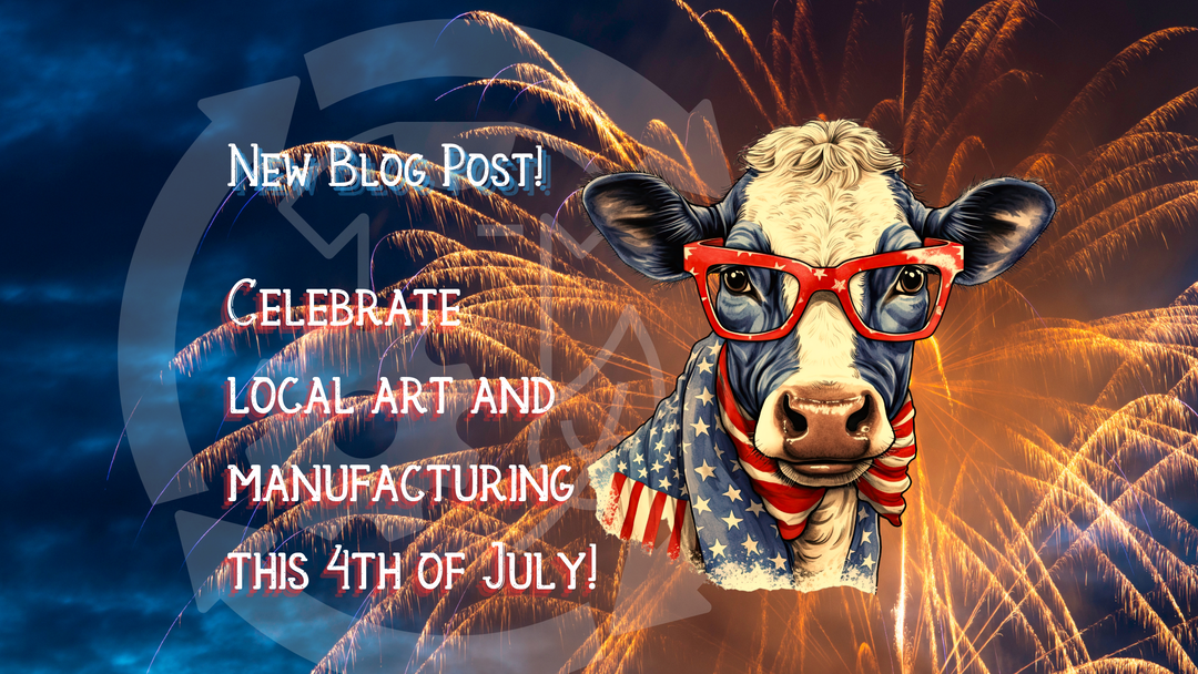The Last Best Store July 2024 blog banner, 4th of July / Independence Day, Celebrate local art and US manufacturing