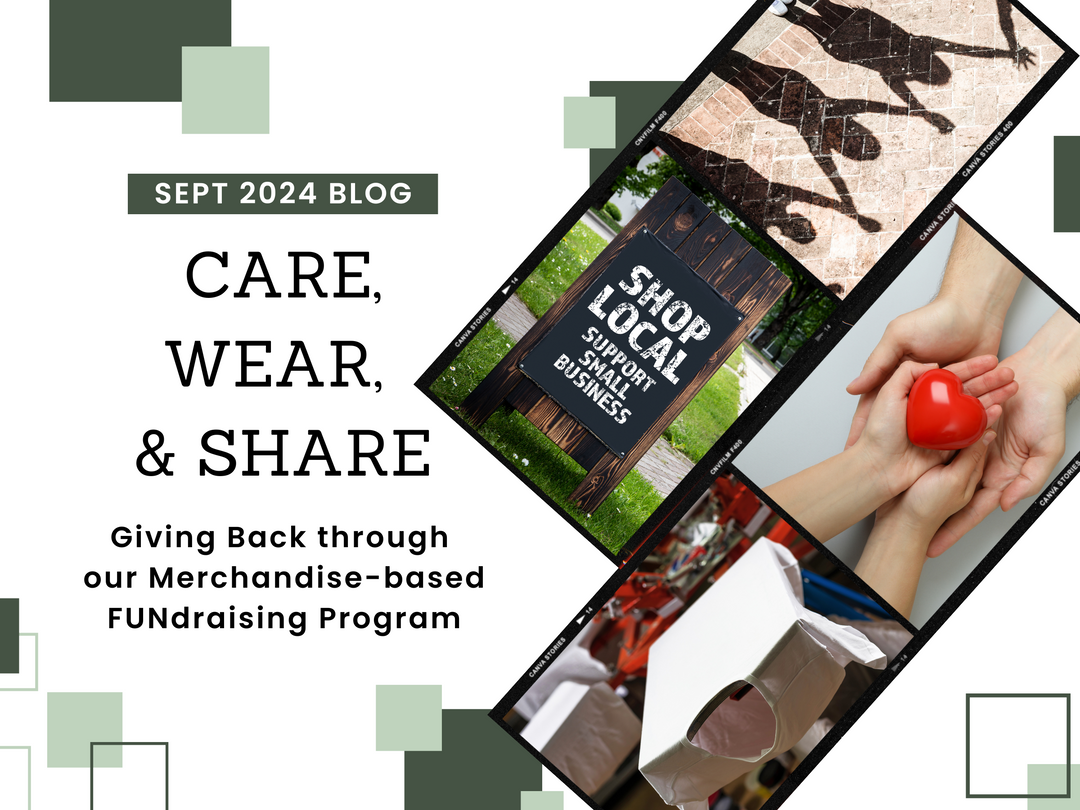 The Last Best Store September 2024 blog graphic--Care, Wear, and Share: Giving Back through our Merchandise-based Fundraising Program