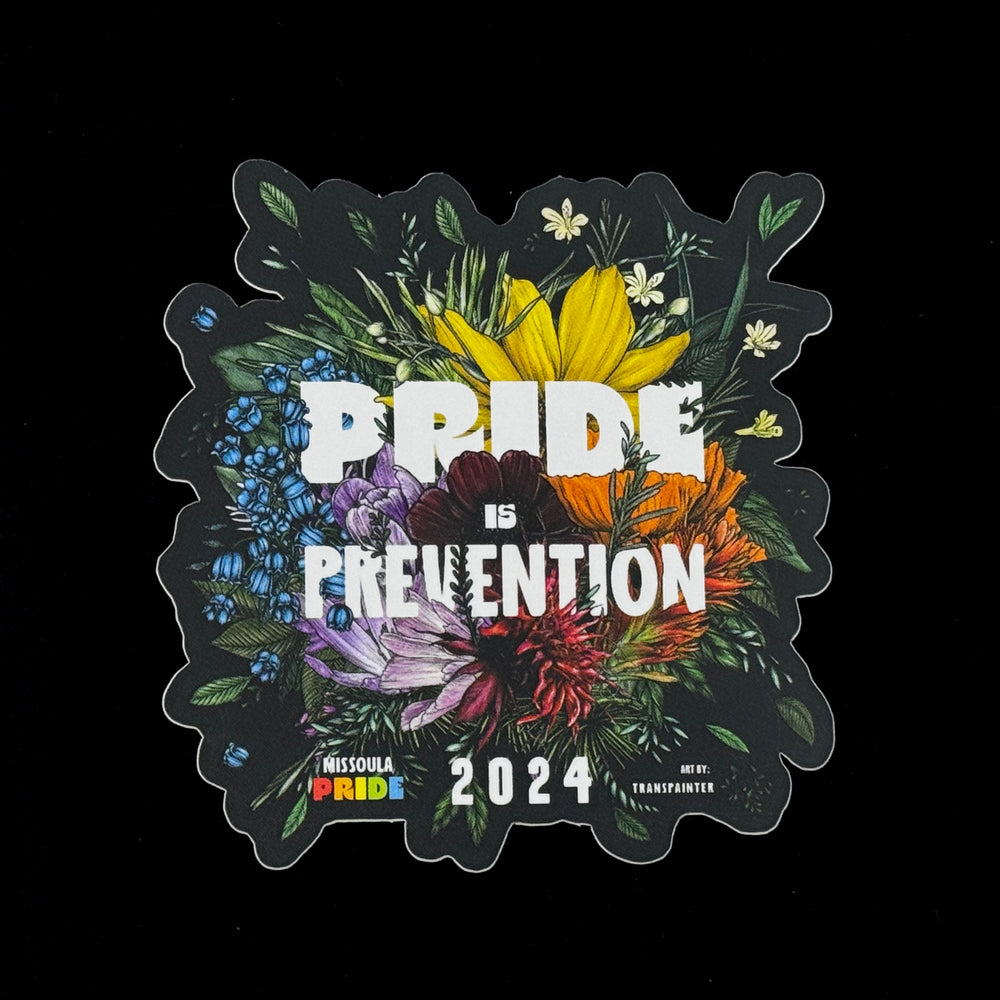 Black sticker featuring the featuring the 2024 Missoula PRIDE 'Pride is Prevention' design